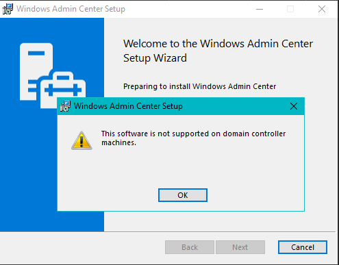 Error message - Windows Admin Center is not supported on domain controllers